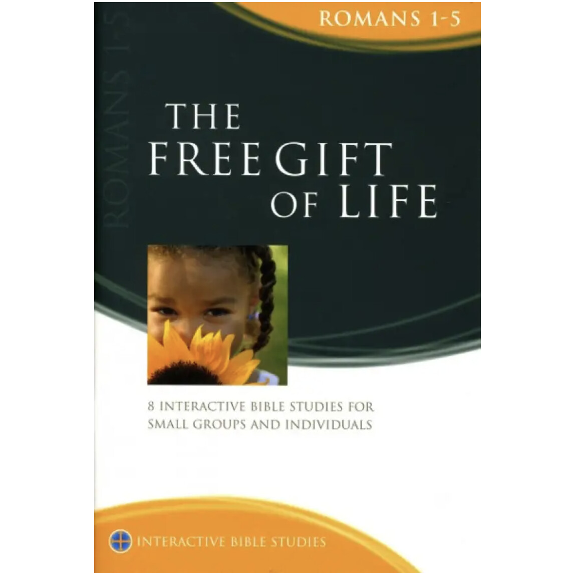 IBS: Romans 1-5 - The Free Gift of Life