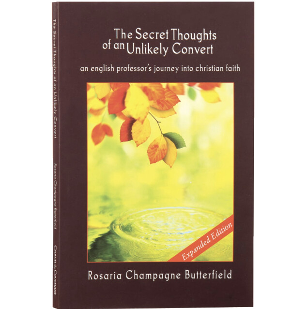 The Secret Thoughts of an Unlikely Convert: Expanded Edition