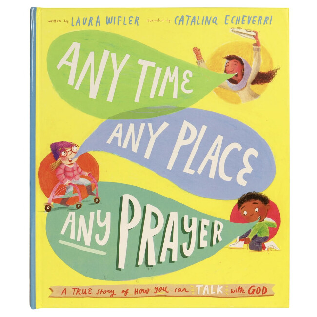 TTTT: Any Time, Any Place, Any Prayer: We Can Talk With God (Tales That Tell the Truth)