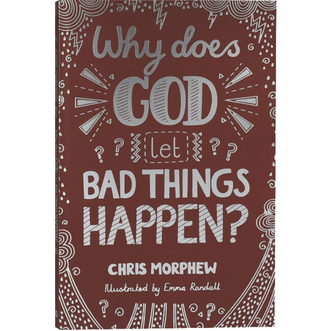 TBQ: Why Does God Let Bad Things Happen?