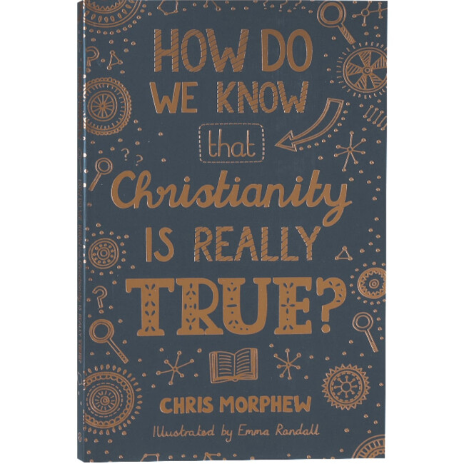TBQ: How Do We Know That Christianity Is Really True? (Big Questions)