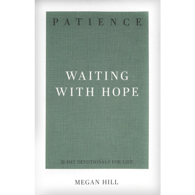 Patience: Waiting with Hope