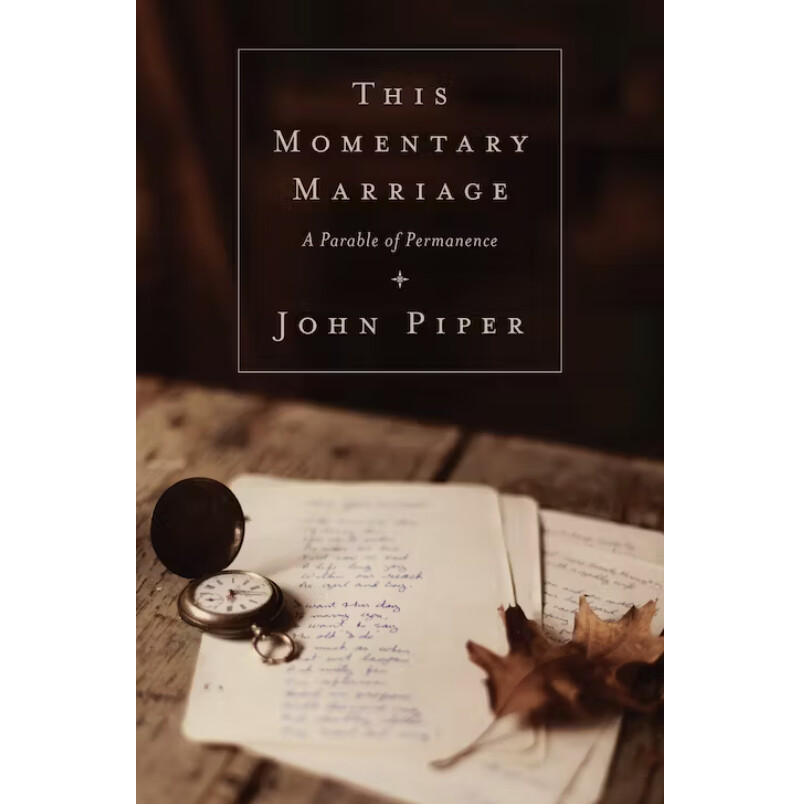 This Momentary Marriage: A Parable of Permanence