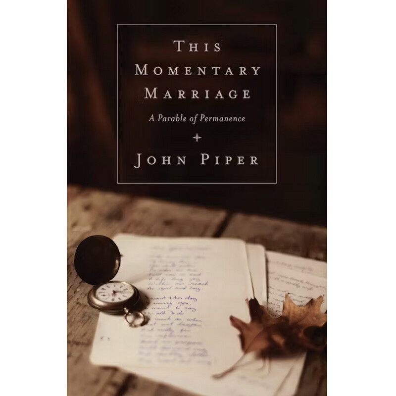 This Momentary Marriage: A Parable of Permanence