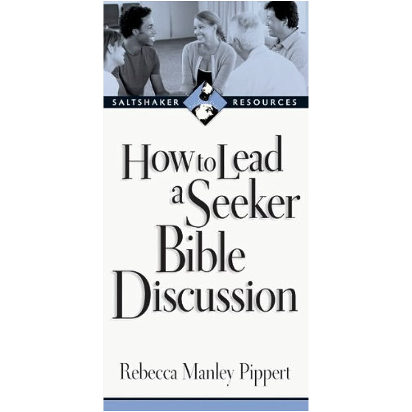How to Lead a Seeker Bible Discussion