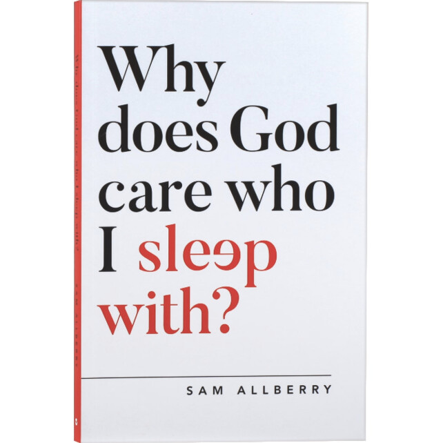Why Does God Care Who I Sleep With?