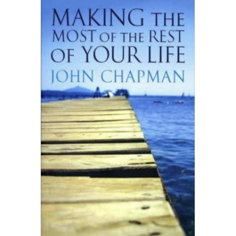Making the Most of the Rest of Your Life