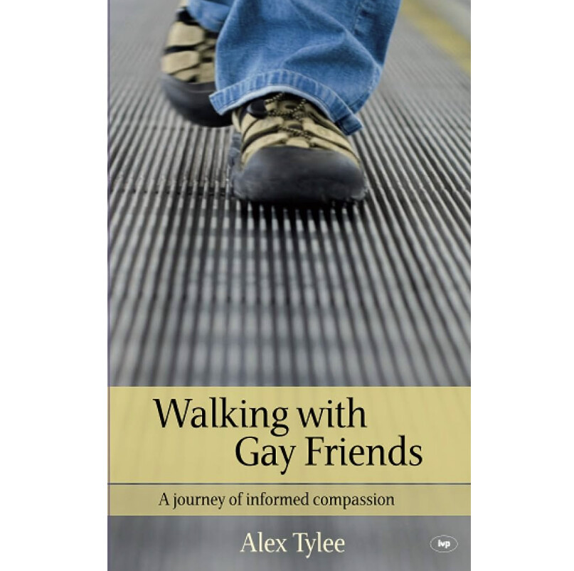 Walking with Gay Friends: A Journey Of Informed Compassion