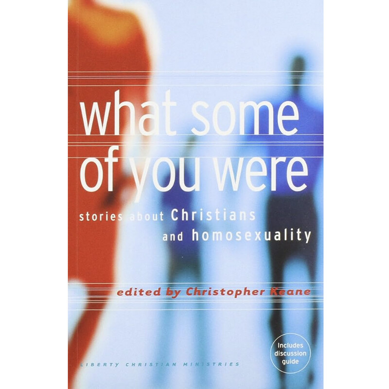 What Some of You Were: Stories About Christians and Homosexuality