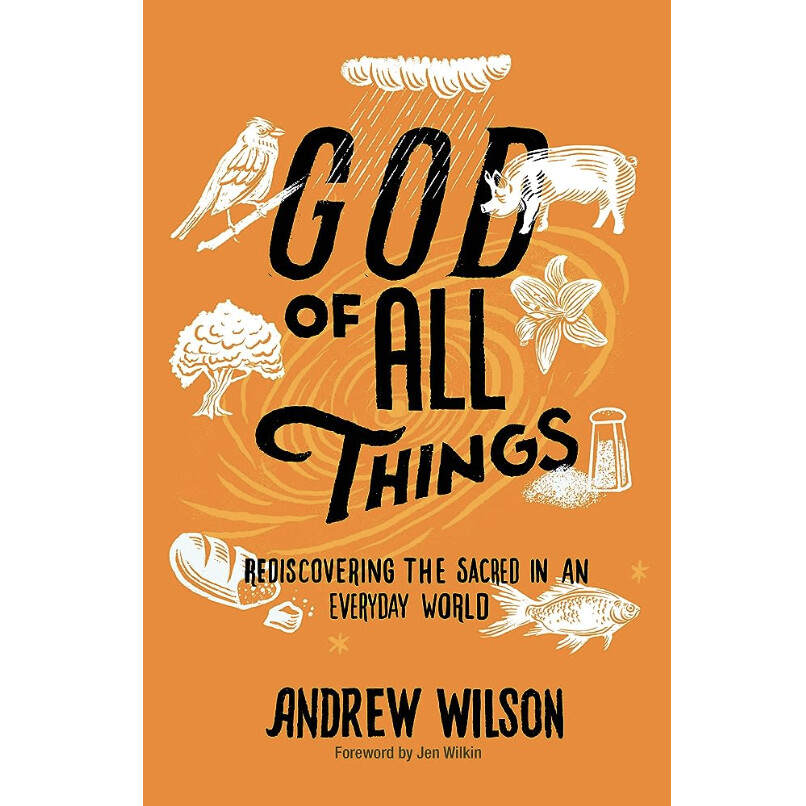 God of All Things: Rediscovering the Sacred in an Everyday World