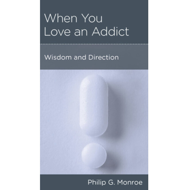 When You Love an Addict (NGP: Medical and Psychiatric Issues)
