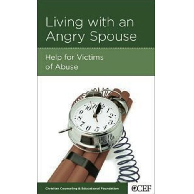 Living With an Angry Spouse: Help for Victims of Abuse (NGP: Marriage)