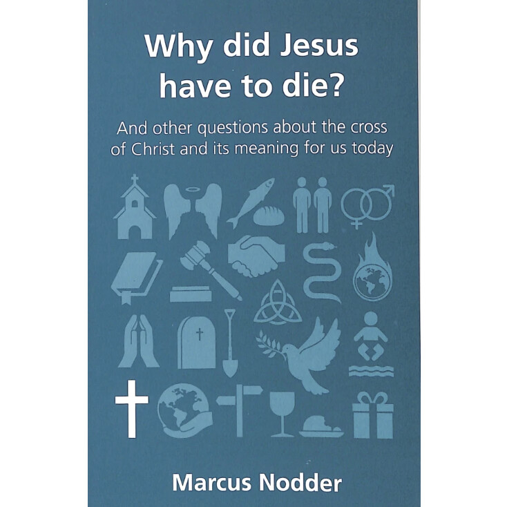 QCA: Why Did Jesus Have to Die?