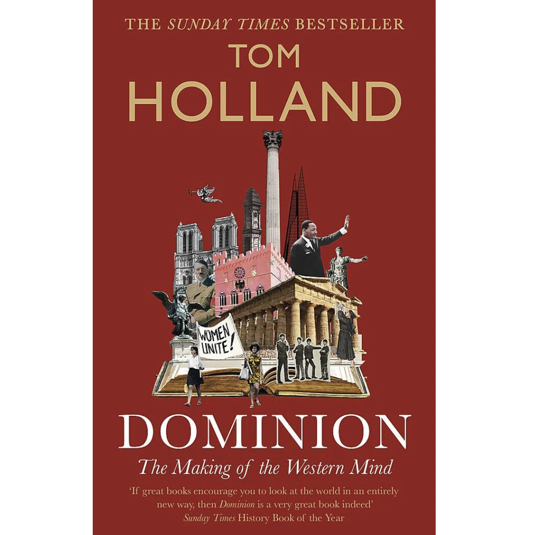 Dominion: The Making of the Western Mind