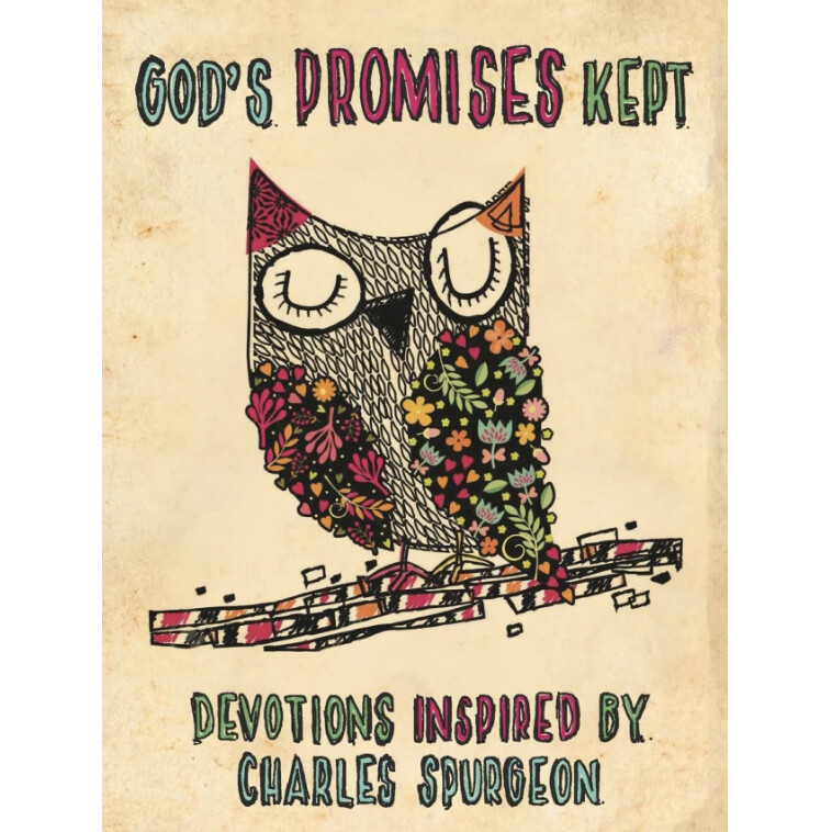 God&#39;s Promises Kept: Devotions Inspired by Charles Spurgeon