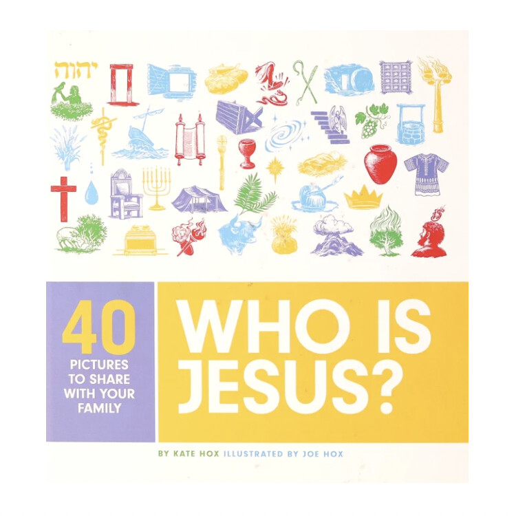 Who is Jesus?: 40 Pictures to Share With Your Family
