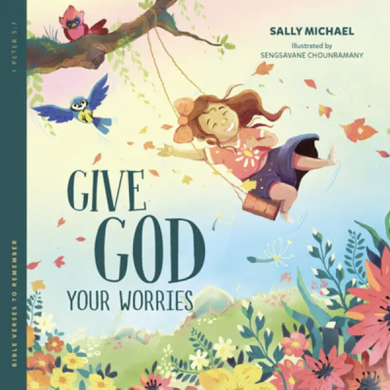 Bible Verses to Remember: Give God Your Worries