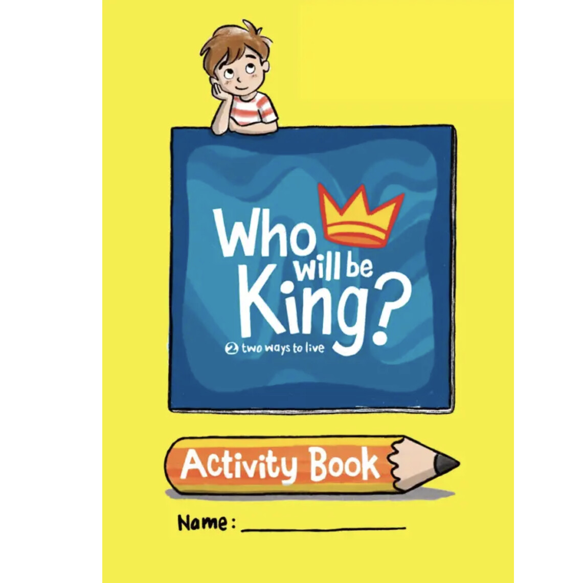 Who Will Be King? (Activity Book)
