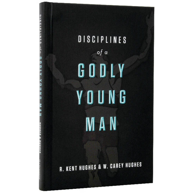 Disciplines of a Godly Young Man