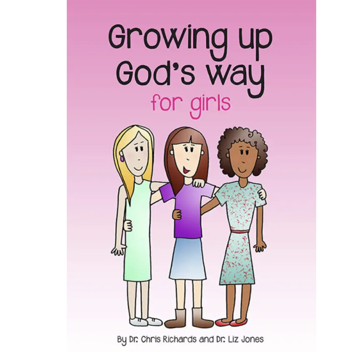 Growing Up God&#39;s Way for Girls