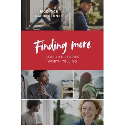 Finding More: Real Life Stories Worth Telling