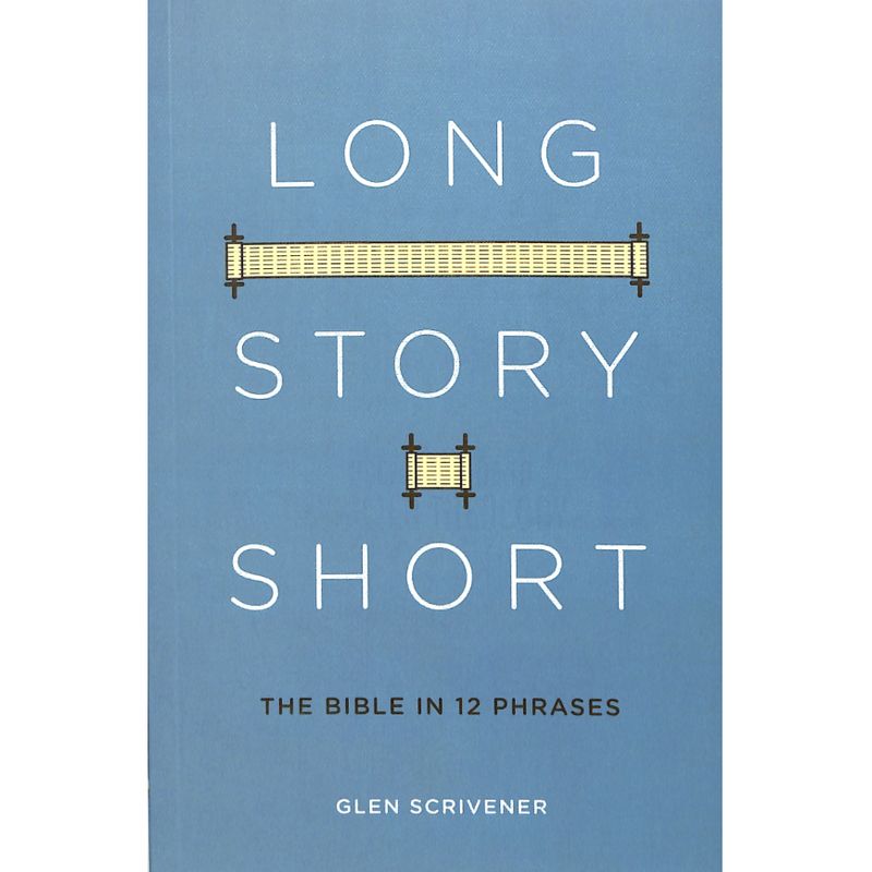 Long Story Short: The Bible in 12 Famous Phrases