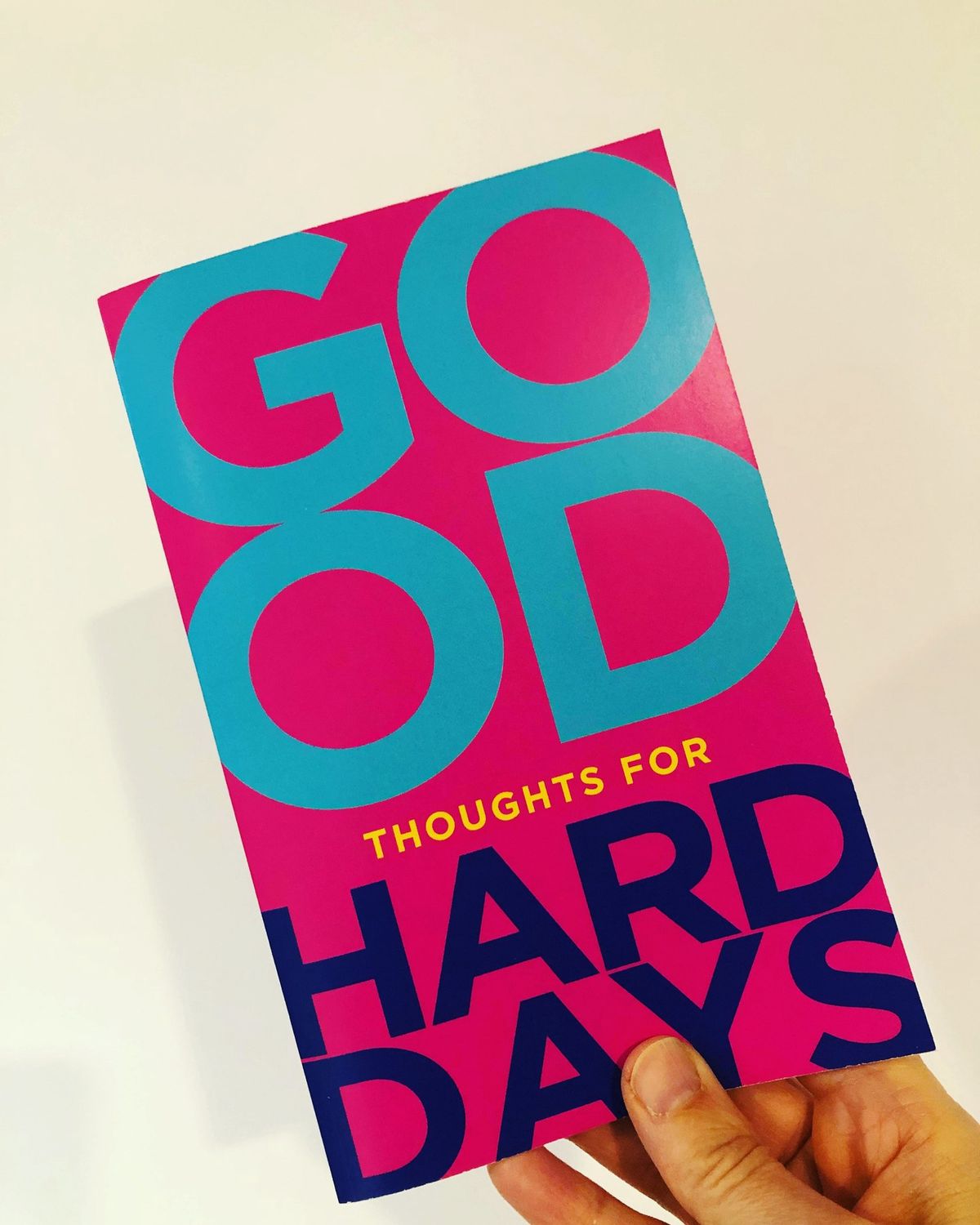 Good Thoughts for Hard Days
