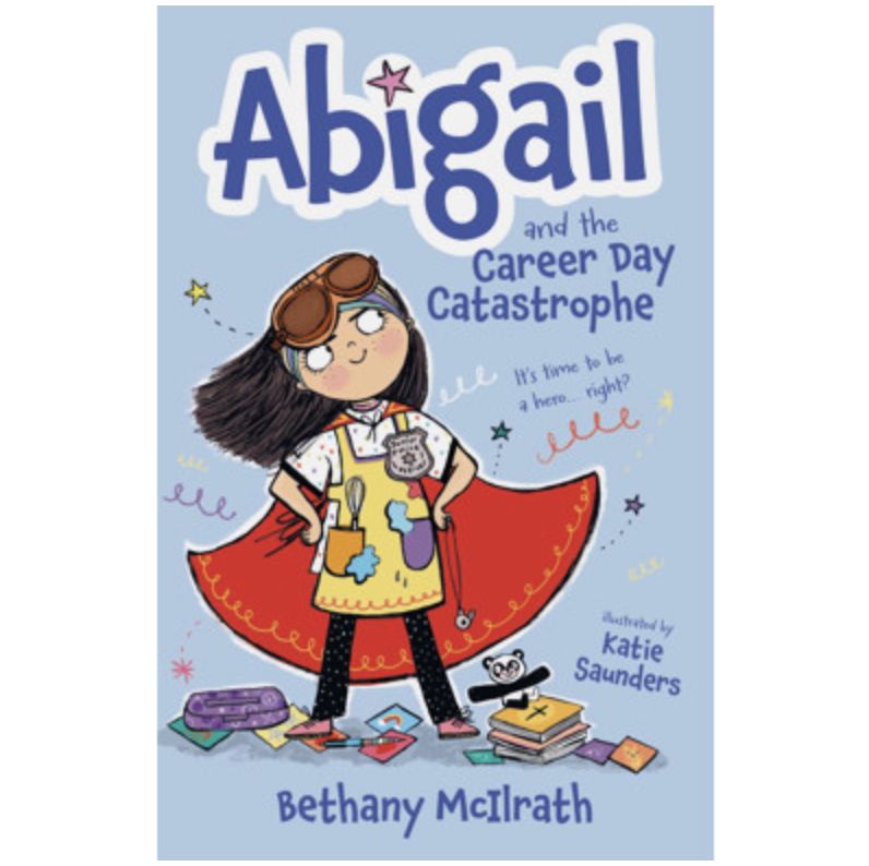 Abigail and the Career Day Catastrophe