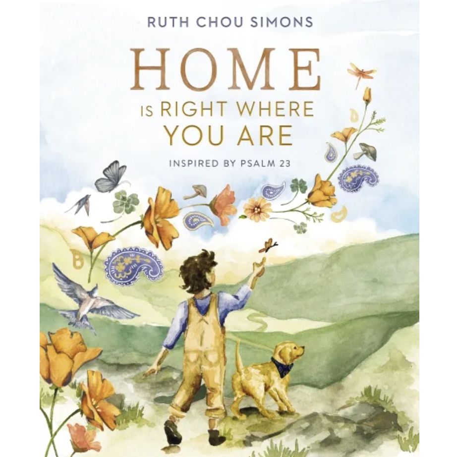 Home Is Right Where You Are: Inspired by Psalm 23