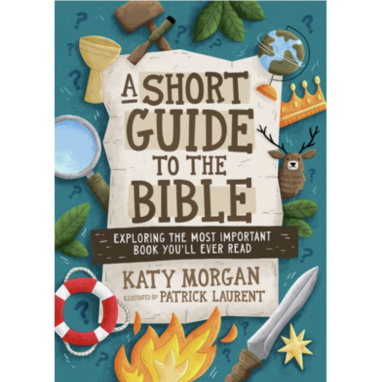 A Short Guide to the Bible: Exploring the Most Important Book You&#39;ll Ever Read