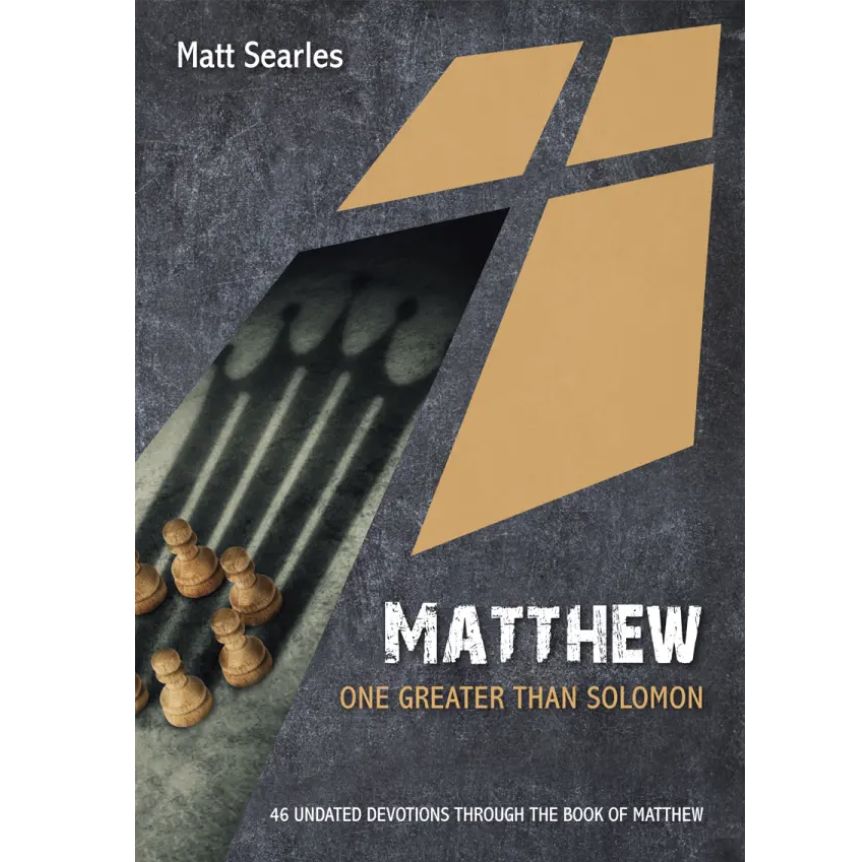 10P Devotional - Matthew: One Greater than Solomon (46 Undated Bible Readings)