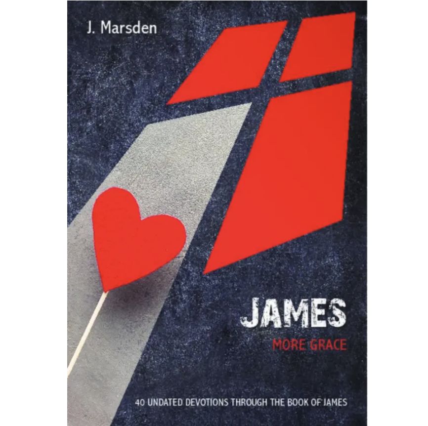 10P Devotional - James: More Grace (40 Undated Bible Readings)