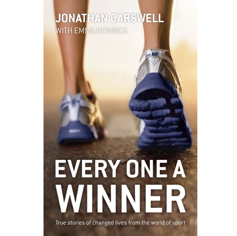 Every One A Winner - True Stories of Changed Lives from the World of Sport