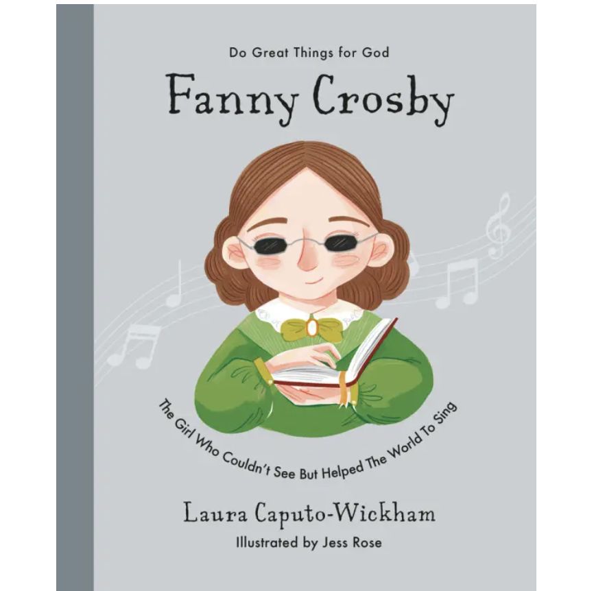 Do Great Things for God: Fanny Crosby