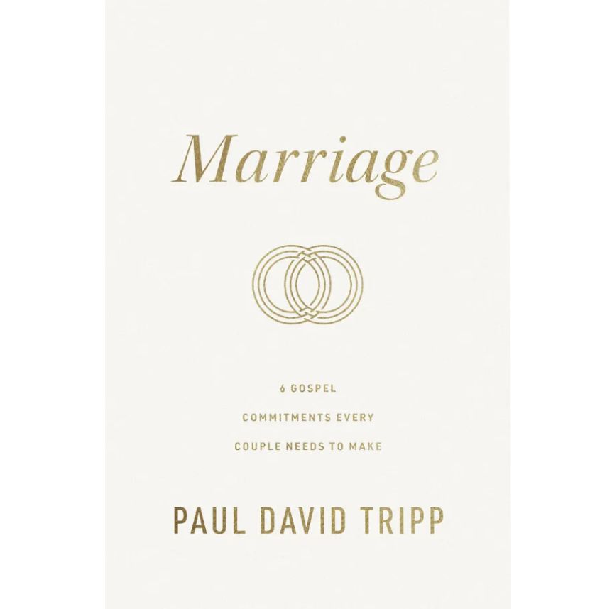 Marriage: 6 Gospel Commitments Every Couple Needs to Make