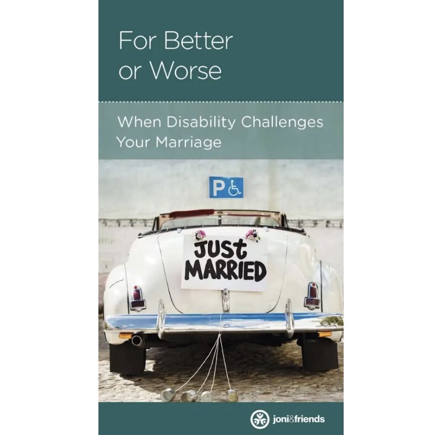 For Better or Worse: When Disability Challenges Your Marriage (NGP: Marriage)