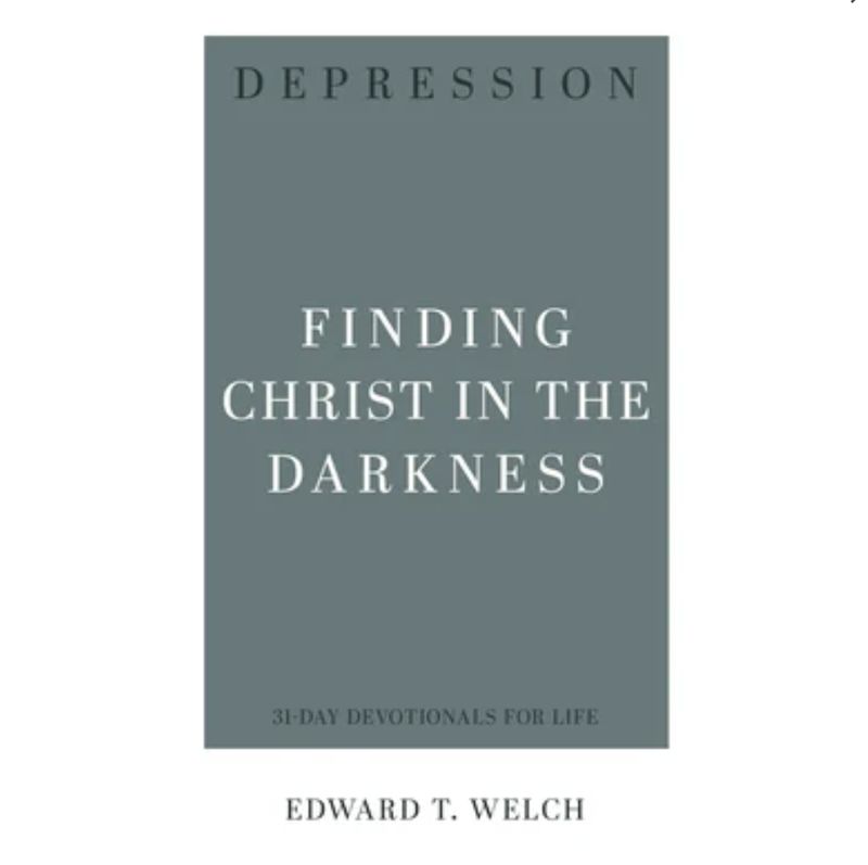 Depression: Finding Christ in the Darkness (31-day Devotionals For Life Series)