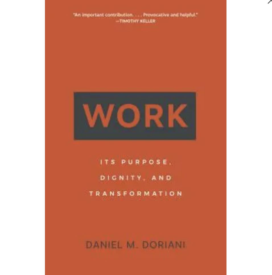 Work: Its Purpose, Dignity, and Transformation