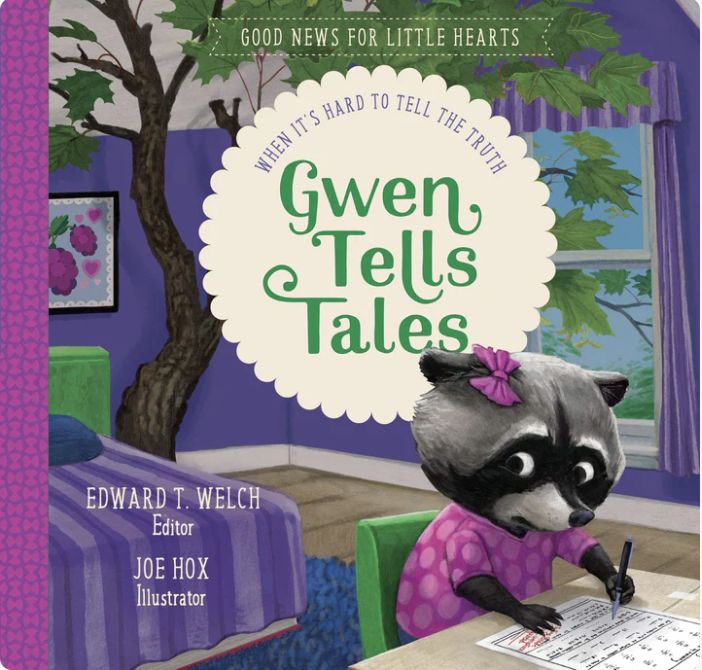 Gwen Tells Tales: When It&#39;s Hard to Tell the Truth (Good News for Little Hearts)