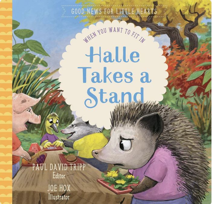 Halle Takes a Stand: When You Want to Fit In (Good News for Little Hearts)