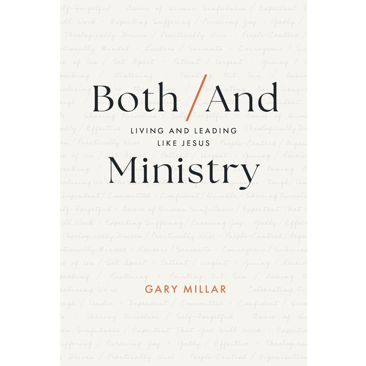 Both/And Ministry: Living and Leading  Like Jesus