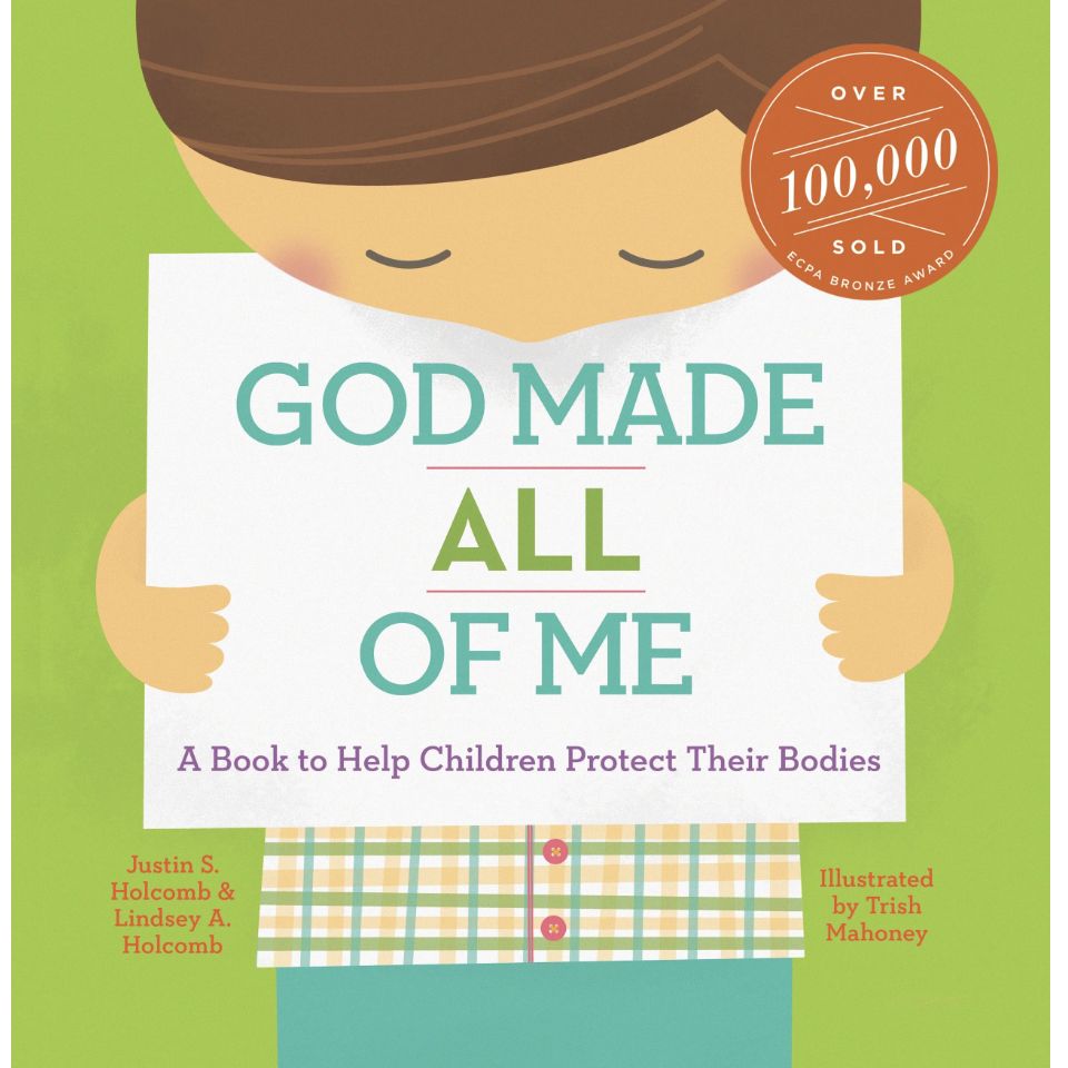 God Made All of Me: A Book to Help Children Protect Their Bodies