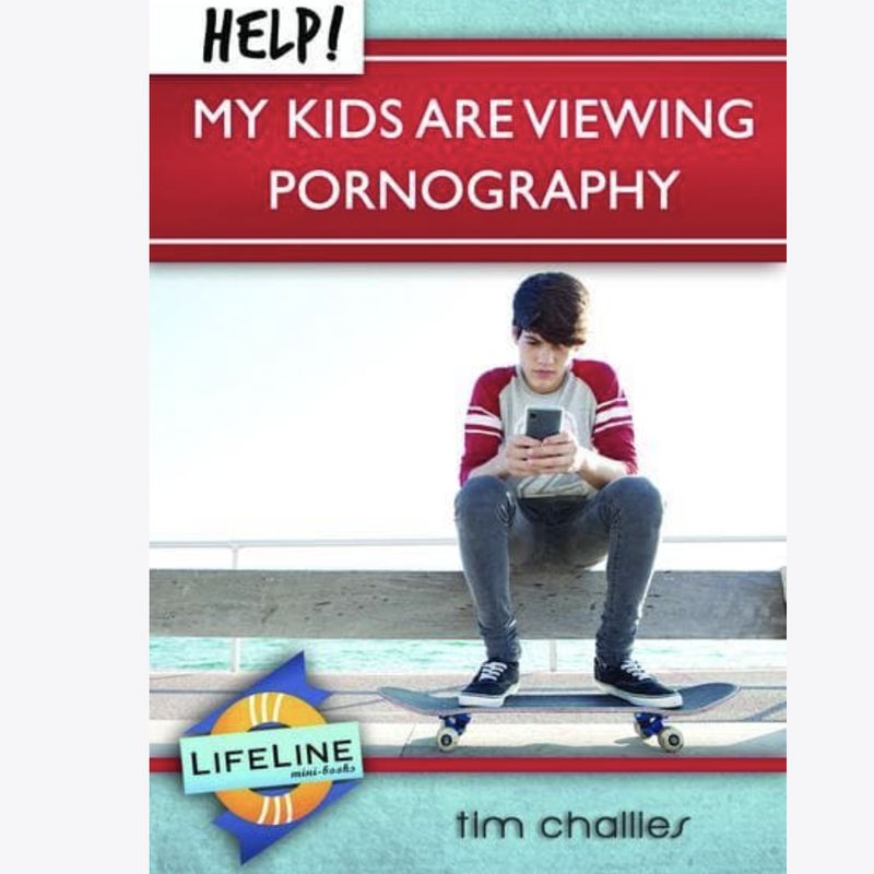 Help! My Kids Are Viewing Pornography