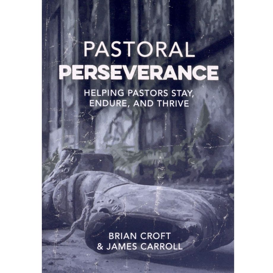 Pastoral Perseverance - for Brian Croft tour