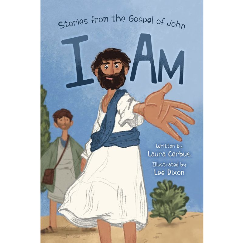 I AM: Stories from the Gospel of John