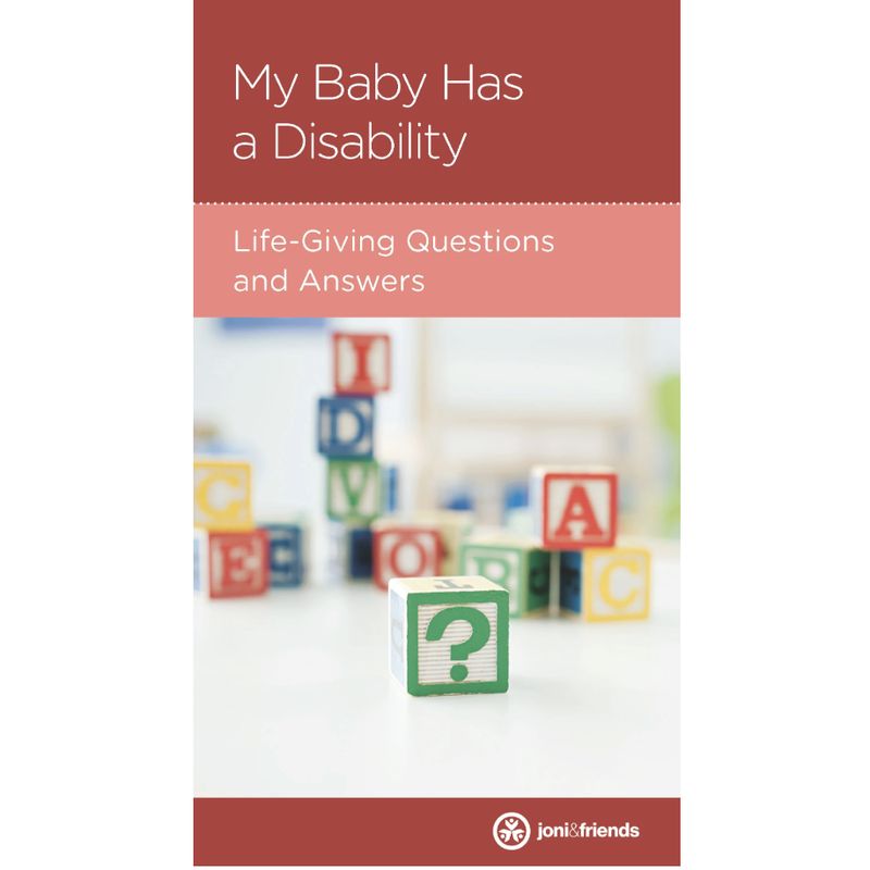 My Baby Has a Disability: Life-Giving Questions and Answers (NGP: Parenting Issues)