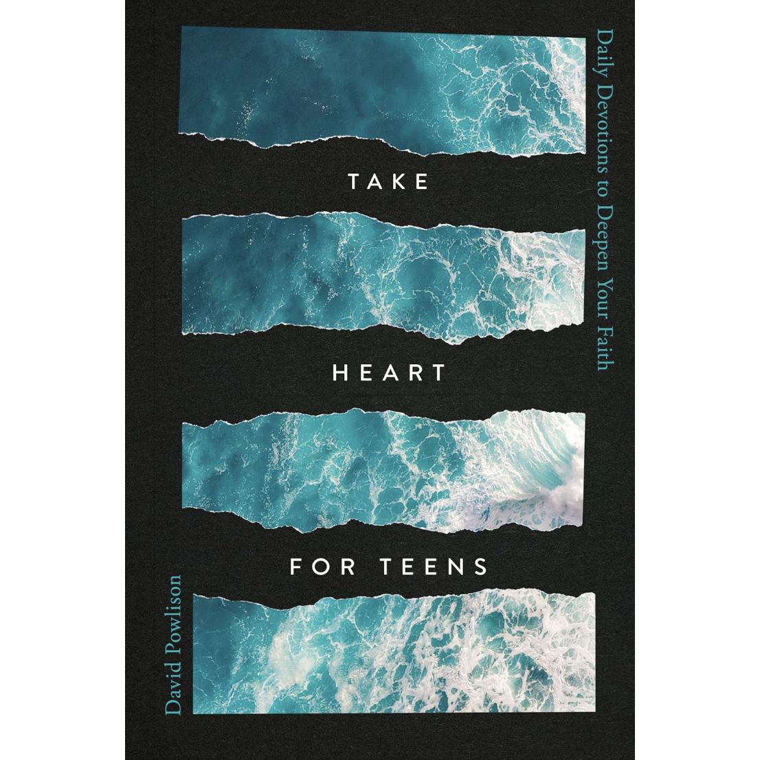 Take Heart for Teens: Daily Devotions to  Deepen Your Faith