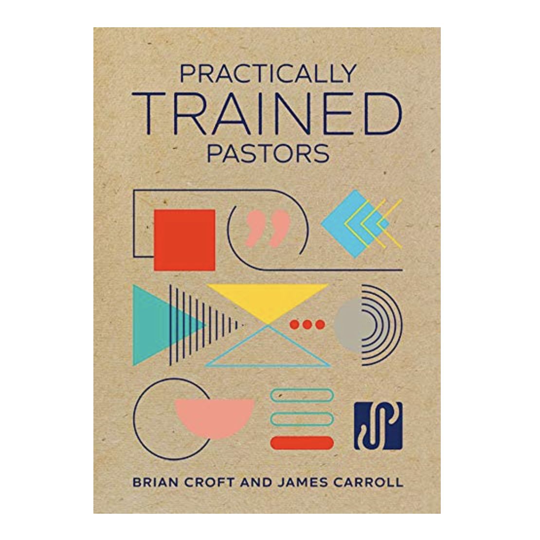 Practically Trained Pastors (Spiral Bound)