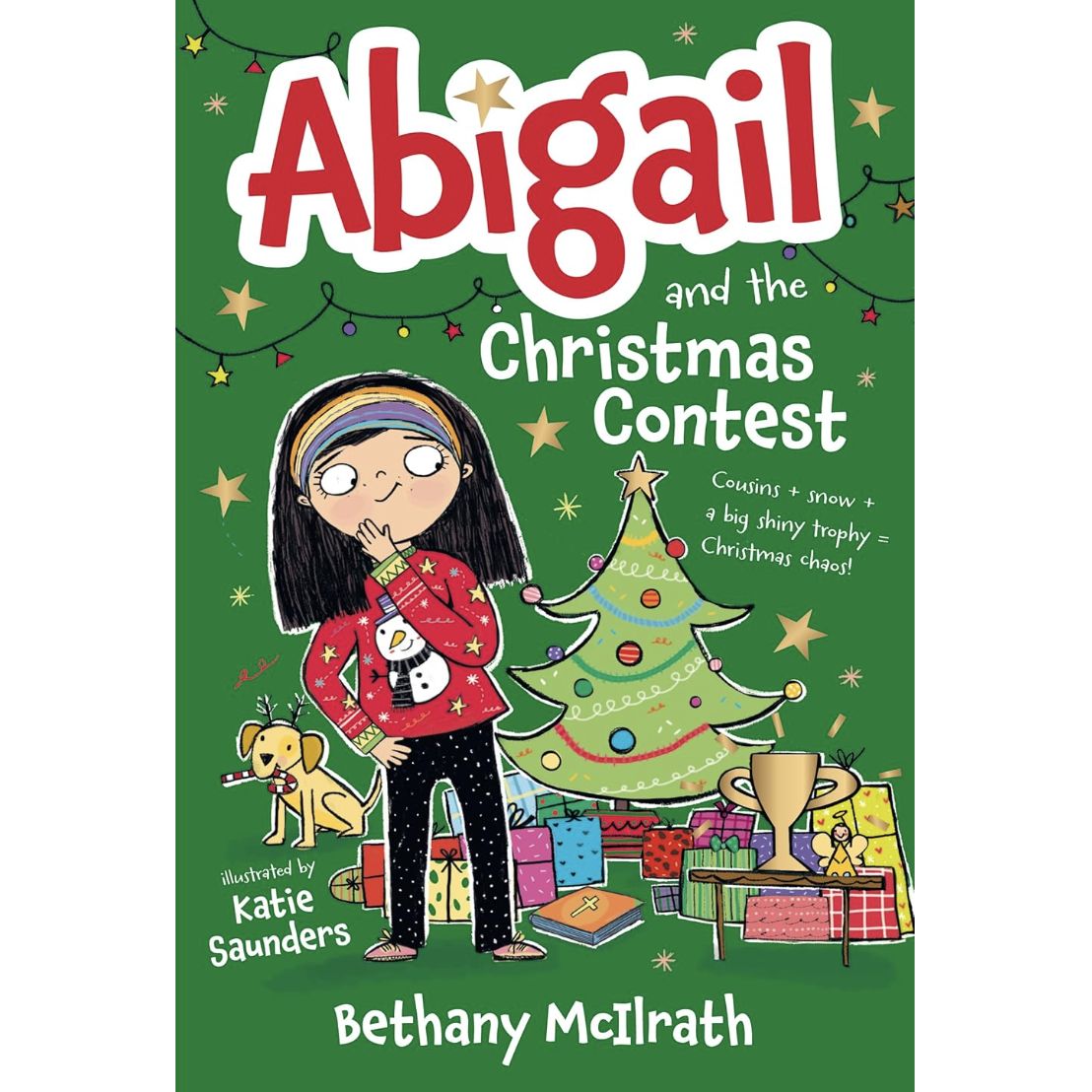 Abigail and the Christmas Contest: Cousins + Snow + a Big Shiny Trophy = Christmas Chaos!