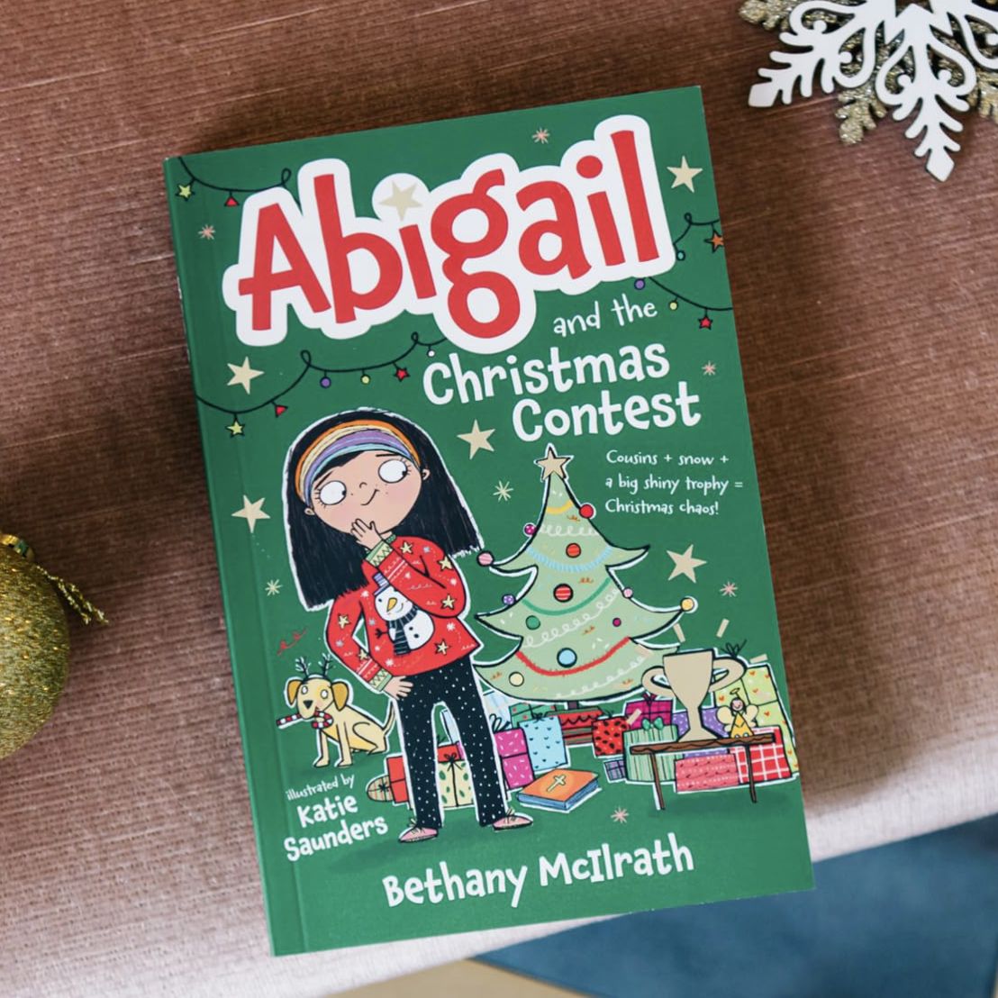 Abigail and the Christmas Contest: Cousins + Snow + a Big Shiny Trophy = Christmas Chaos!